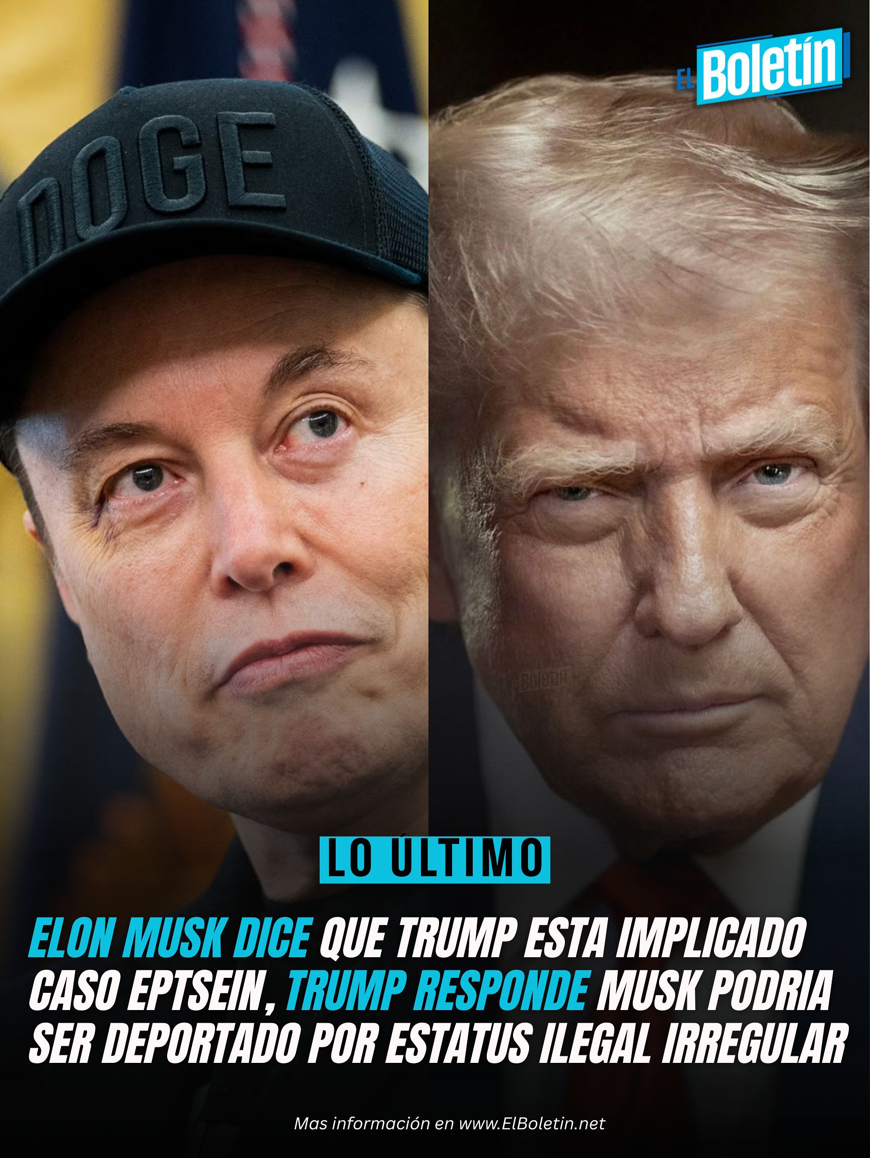 ELON MUSK DICE QUE TRUMP ESTÁ IMPLICADO CASO EPSTEIN, TRUMP RESPONDE MUSK PODRÍA SER DEPORTADO POR ESTATUS ILEGAL IRREGULAR