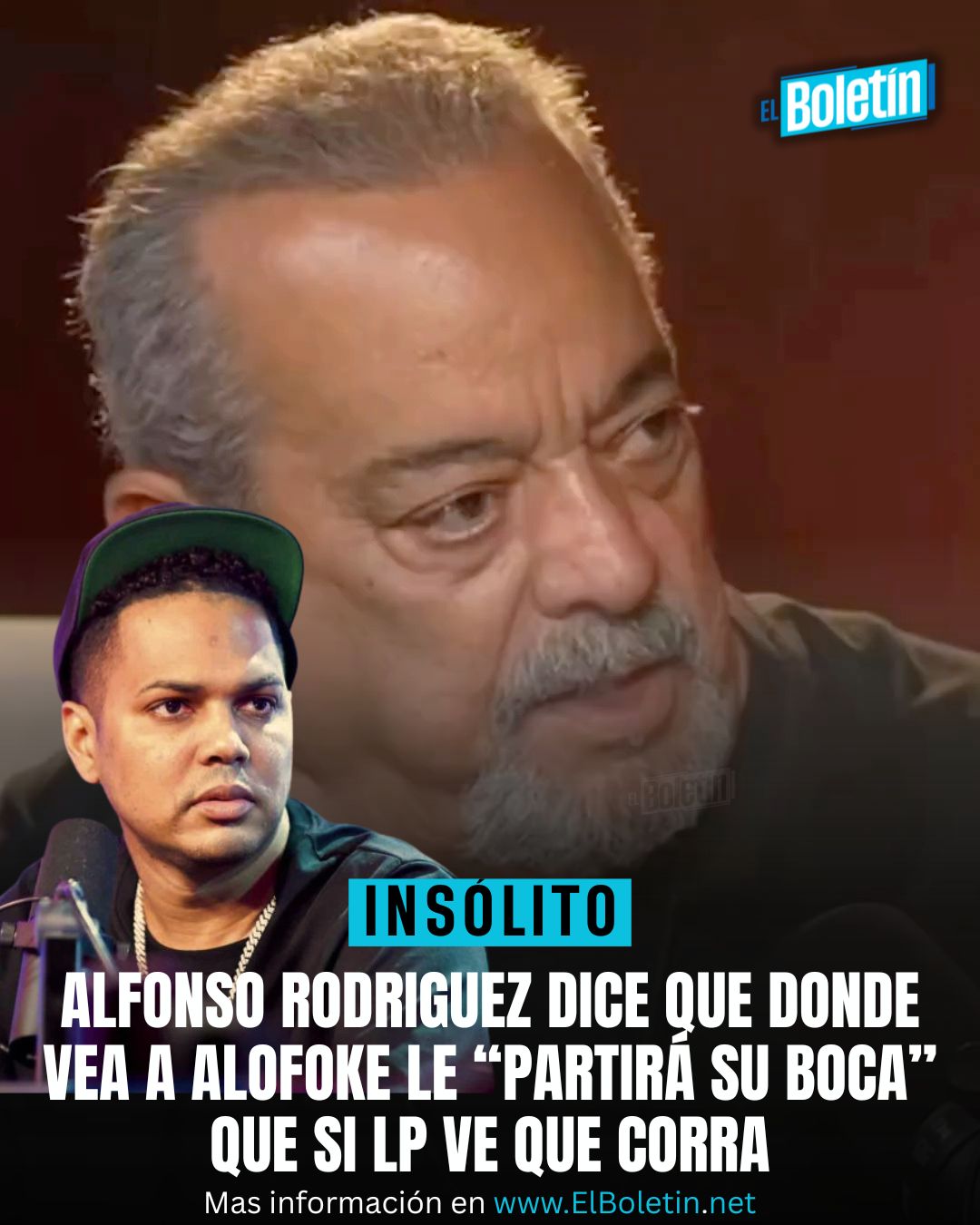 ALFONSO RODRÍGUEZ DICE QUE DONDE VEA A ALOFOKE “LE PARTIRÁ SU BOCA”. RECOMIENDA QUE SI LO VE QUE CORRA.
