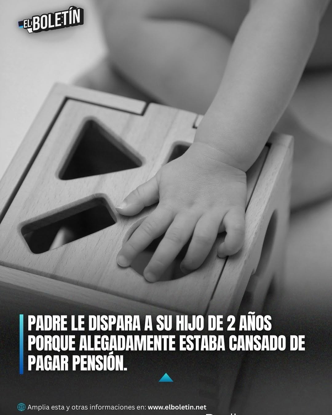 PADRE LE DISPARA A SU HIJO DE 2 AÑOS PORQUE ALEGADAMENTE ESTABA CANSADO DE PAGAR PENSIÓN.